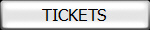 TICKETS
